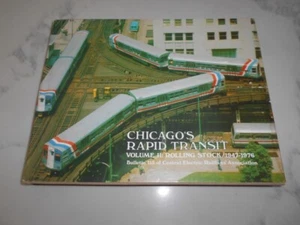 Chicago's Rapid Transit Vol II Rolling Stock 1947-1976. Norman Carlson. 1976 - Imagen 1 de 14