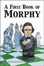 First Book Of Morphy, Paperback by Del Rosario, Frisco, Brand New, Free shipp...