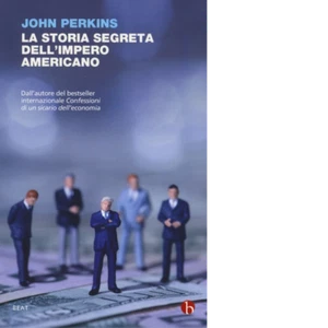 La storia segreta dell’impero americano. Corruttori, sciacalli e sicari dell’eco - Foto 1 di 1