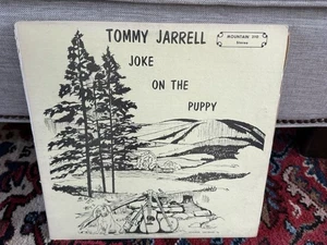 Tommy Jarrell “Joke On The Puppy” 1976 Mountain 310 RARE Appalachian LP - Picture 1 of 2