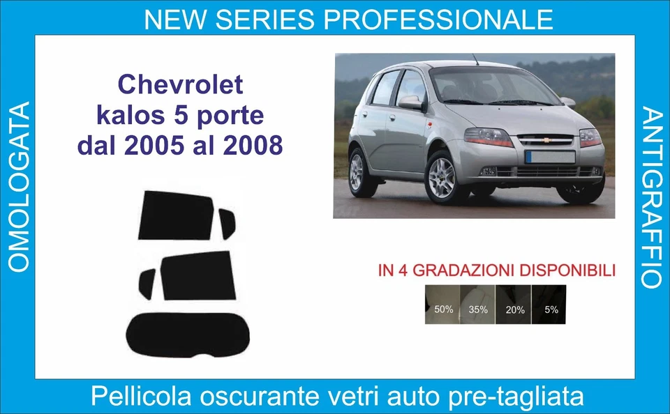 pellicole oscuranti vetri compatibili con chevrolet kalos 5p dal 2005-08  - Imagen 1 de 1