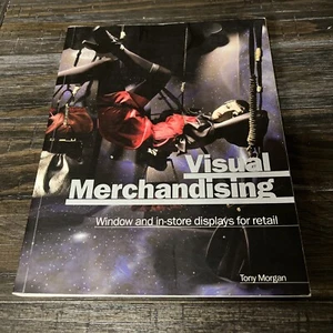 Visual Merchandising Paperback Book By Tony Morgan Window In Store Display 2008 - Bild 1 von 9