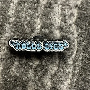 Enamel Pin Rolls Eyes Funny Brooch Lapel Backpack Hat Sarcastic Funny Gift New - Picture 1 of 4