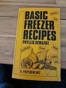 Basic Freezer Recipes by Phyllis Demaine (Paperback, 1978) - Picture 1 of 4