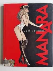 MILO MANARA - GULLIVERIANA - CARTONATO MONDADORI PRIMA EDIZIONE 1996 - Picture 1 of 2