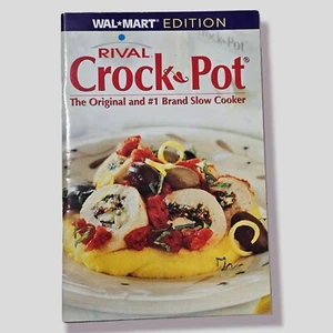 2006 Rival Crock Pot Recipes for Every Occasion Cookbook, Walmart Ed Slow Cooker - Bild 1 von 2