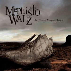 MEPHISTO WALZ All These Winding Roads CD Digipack 2020 - Bild 1 von 1