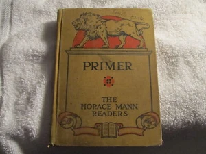 1924 Primer Horace Mann Readers Revised Edition Lucille James Jefferson School - Picture 1 of 5