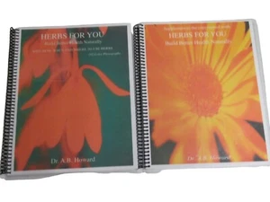 HERBS FOR YOU Books  Dr. A. B. Howard - Spiral Bound - NEW - Color Photos! - Picture 1 of 5