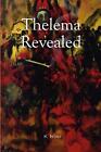 Thelema Revealed By K. Noer Paperback Book