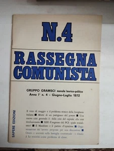 1972 06/07 RASSEGNA COMUNISTA GIUGNO/LUGLIO 1972 N.4 ANNO I° IL VOTO DI MAGGIO - Picture 1 of 2