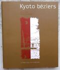 Kyoto Béziers Pierre Duba EO 2001 + jaquette état Neuf