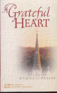 VARIOUS ARTISTS CASSETTE TAPE: "A GRATEFUL HEART-FAVORITE HYMNS OF PRAISE" 2001 - Imagen 1 de 5
