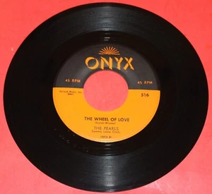 THE PEARLS "The Wheel of Love" RARE KILLER 2-SIDED DOOWOP ONYX  N.MINT - HEAR IT - Bild 1 von 2