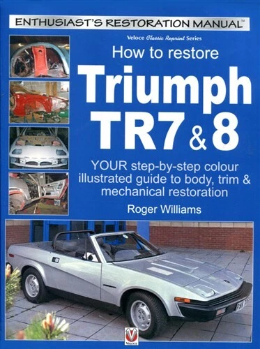 TR7 TR8 TRIUMPH RESTORATION MANUAL RESTORE HOW TO WILLIAMS BOOK Foto 1 de 1