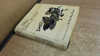 Once Upon a Time: Fairy Tale World of Arthur Rackham by Darrell, Margery Book - Image 1 of 2