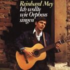 Reinhard Mey Ich wollte wie Orpheus singen (CD)