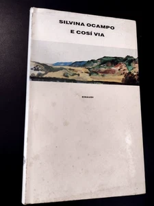 Silvina Ocampo E COSI' VIA (e così via)/ prima edizione Einaudi 1989 - Imagen 1 de 1