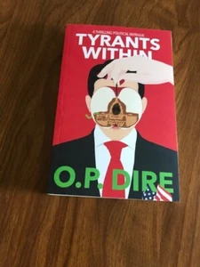 Tyrants Within - O.P. Dire- Taschenbuch - Bild 1 von 1