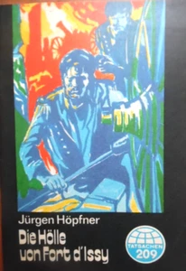 TATSACHEN 209 Die Hölle von Fort d`Issy - Jürgen Höpfner --- DDR Roman Krimi - Bild 1 von 1