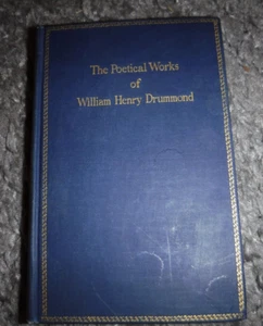 The poetical works of William Henry Drummond - VINTAGE 1912 BOOK - Picture 1 of 10