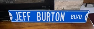 Jeff Burton Blvd Nascar 36x6" Blue White Vanity Street Sign boulevard Metal sign - Picture 1 of 8