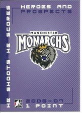 2006-07 ITG Heroes Prospects MANCHESTER MONARCHS He Shoots He Scores 1 Point AHL