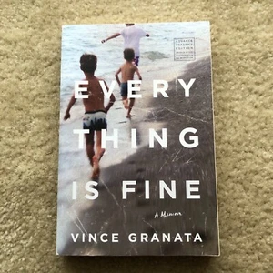 Everything is Fine by Vince Granata (paperback book, ARC, memoir, 2021) - Picture 1 of 3