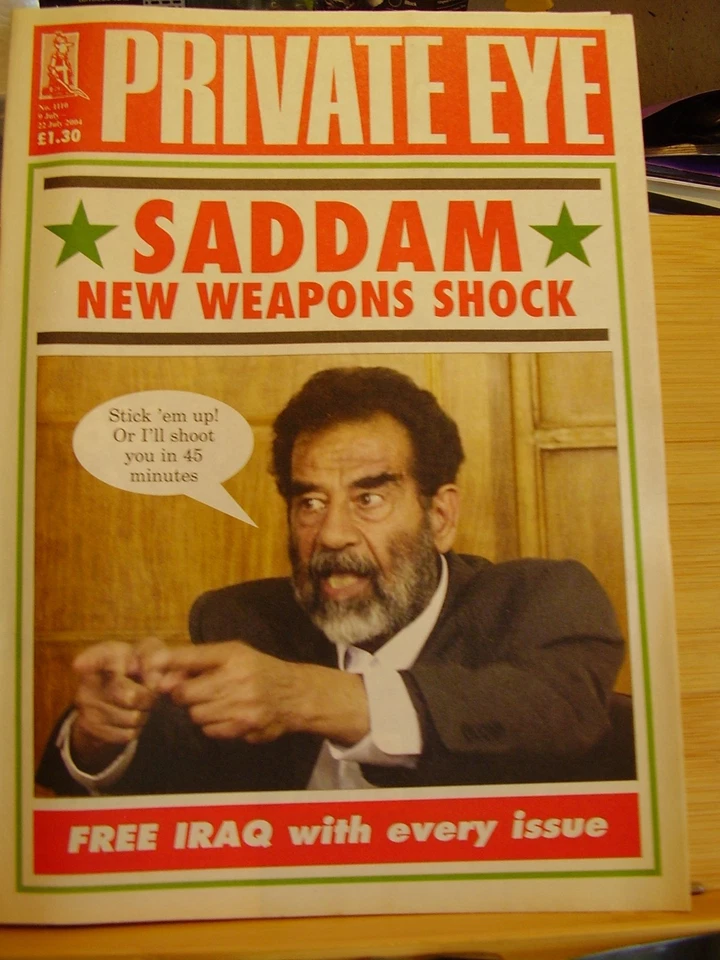 PRIVATE EYE MAGAZINE # 1110 22ND JULY 2004 SADDAM HUSSEIN IRAQ WEAPONS SHOCK - Image 1 of 2