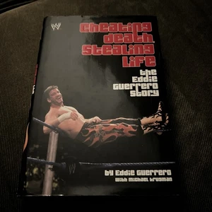 Cheating Death, Stealing Life : The Eddie Guerrero Story by Eddie Guerrero... - Foto 1 di 2
