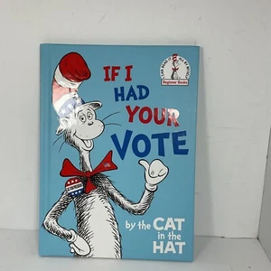 DR. Seuss If I Had Your Vote 1986 First Edition - Foto 1 di 1