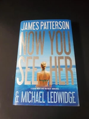 Now You See Her by James Patterson and Michael Ledwidge - Image 1 of 4