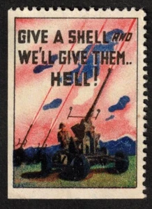 1940s WW II Patriotic Plakat Stamp "Give a Shell and We'll Give Them Hell!" - Bild 1 von 2