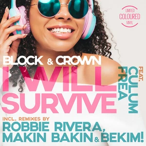 Vinyl I Will Survive von Block & Crown - Coloured Vinyl - Remix by Robbie Rivera - Picture 1 of 3