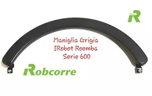 Maniglia Grigia Chassis Handle per Roomba ricambio manico trasporto 620 621 650 - Imagen 1 de 3