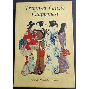 Trentasei Grazie Giapponesi - Ed. Mondadori - 1959 - Foto 1 di 9