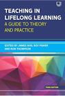 Nauczanie w uczeniu się przez całe życie 3e Przewodnik po teorii i praktyce autorstwa Jamesa Avisa Pa