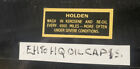 Holden Oil Cap Decal Eh Hd Eh Hktg Hq 