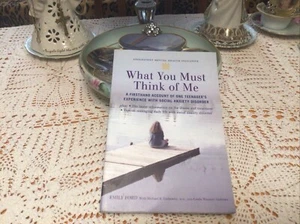 What You Must Think of Me: A Firsthand Account of One Teenager's Experience with - Picture 1 of 14