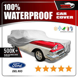 FORD DEL RIO Station Wagon 1957-1958 CAR COVER - 100% Waterproof 100% Breathable
