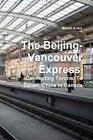 The Beijing-Vancouver Express: Connecting Toron. Avery<|