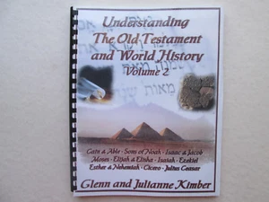 Understanding The Old Testament and World History VOL 2 Glenn & Julianne Kimber - Picture 1 of 6