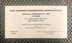 Boleto de anuncio presidencial 1987 Richard Gephardt 23 de febrero 1987, St. Louis - Imagen 1 de 4