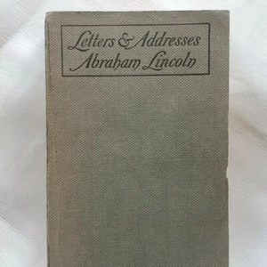 Letters & Addresses Abrahm Lincoln 1903 Ed - Picture 1 of 5