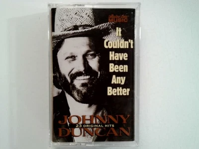 Johnny Duncan It Couldn't Have Been Any Better Cassette 2002 Collectors Choice - Image 1 of 2