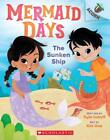 The Sunken Ship: An Acorn Book (Mermaid Days #1): An Acorn Book Mermaid Days #1 