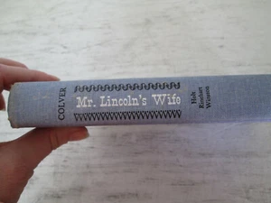 Mr. Lincoln's Wife, Hard Cover, Anne Clover, 1965 First Edition, No D.J. - Foto 1 di 5