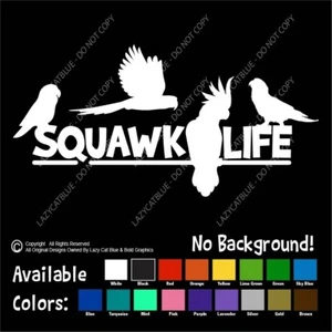 Calcomanía Calcomanía Squawk Life Mascota Loro Pájaro Dueño Amor Pájaros Locos Dama Rescate Fid - Imagen 1 de 23