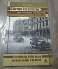 Livre Canada WW1 14-18 ARRAS CAMBRAI guerre Michel Gravel
