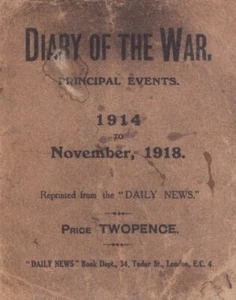 Tagebuch des Krieges Hauptereignisse 1. Weltkrieg 1914 - 1918 Der Große Krieg - Bild 1 von 6